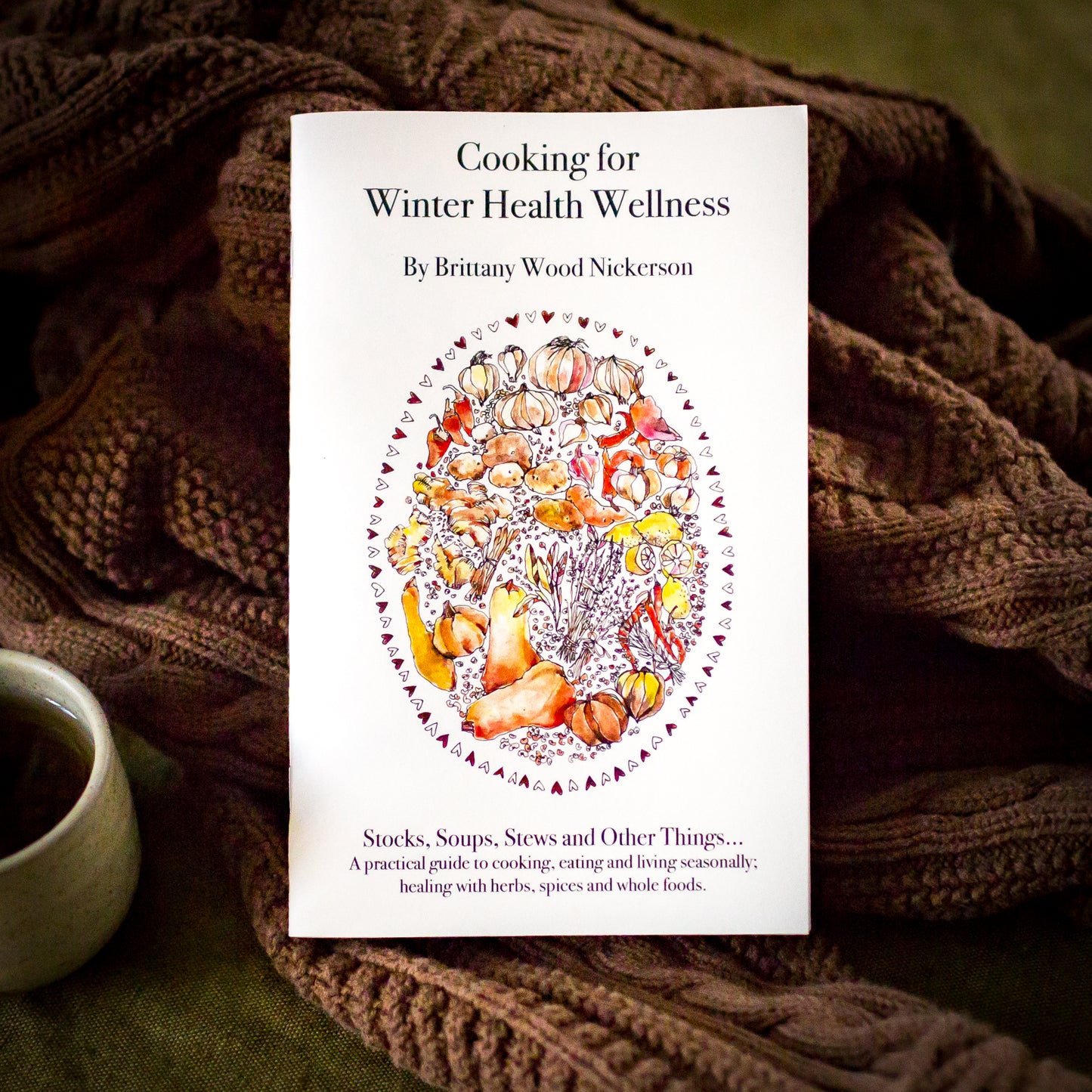 Cooking for Winter Health Wellness by Brittany Wood Nickerson